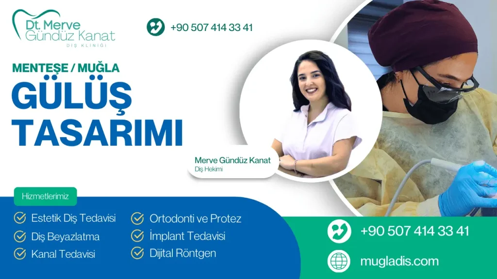 Dt. Merve Gündüz Kanat’ın fotoğrafı, iletişim bilgileri ve ‘Gülüş Tasarımı’ yazısı içeren bir tanıtım görseli