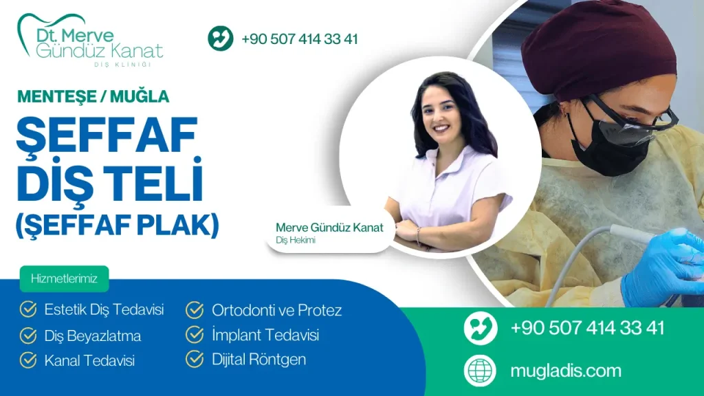 Muğla şeffaf diş teli tedavisi uzmanı Dr. Merve Gündüz, Menteşe'de modern ortodontik tedavi hizmeti sunuyor.