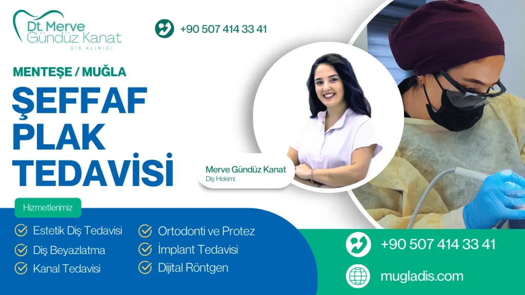 Şeffaf plaklarla diş tedavisi, Muğla Menteşe