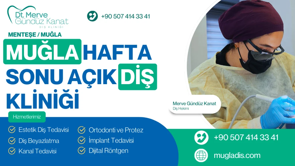 Hafta sonu açık diş kliniği Muğla