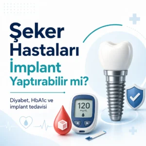 Şeker hastaları implant yaptırabilir mi sorusunu açıklayan diyabet ve diş implantı görseli